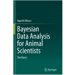 Bayesian Data Analysis for Animal Scientists, Fachbücher von Agustín Blasco