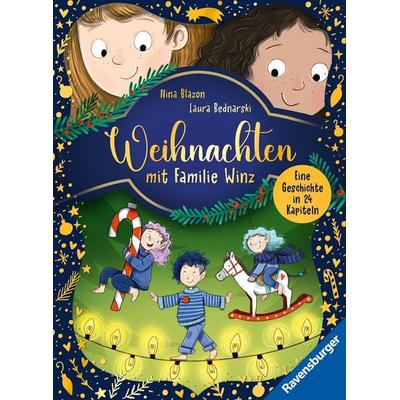 Weihnachten mit Familie Winz, Gebundene Ausgabe von Nina Blazon, Ravensburger Verlag GmbH, 978-3-473-46292-6
