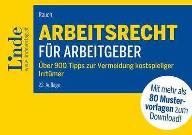 Thomas Rauch - Arbeitsrecht für Arbeitgeber: Über 900 Tipps zur Vermeidung kostspieliger Irrtümer mit 80 Mustervorlagen für die betriebliche Praxis - Preis vom 09.10.2026 07:28:09 h
