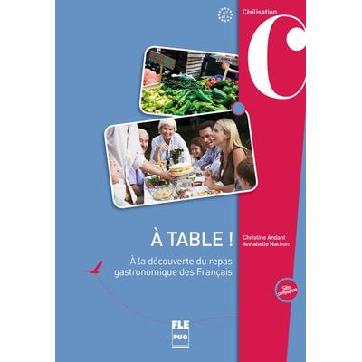 À table !, Taschenbuch von Christine Andant,Annabelle Nachon, Hueber, 978-3-19-093333-4