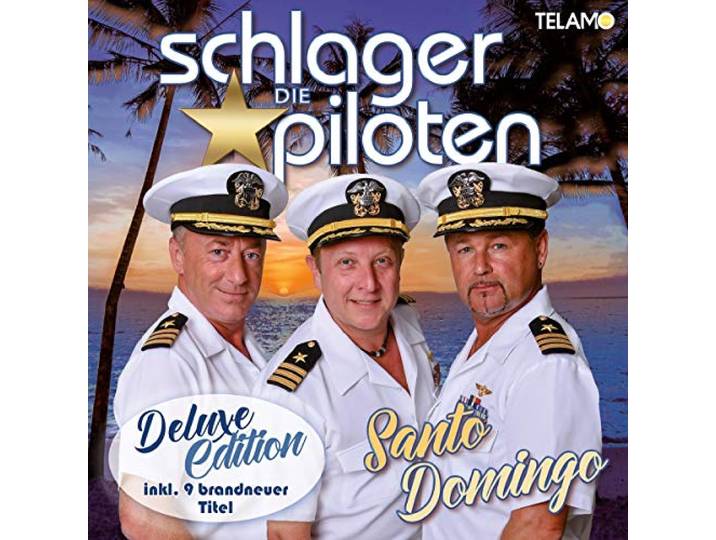 Die Schlagerpiloten - Santo Domingo - Deluxe Edition - 2CD