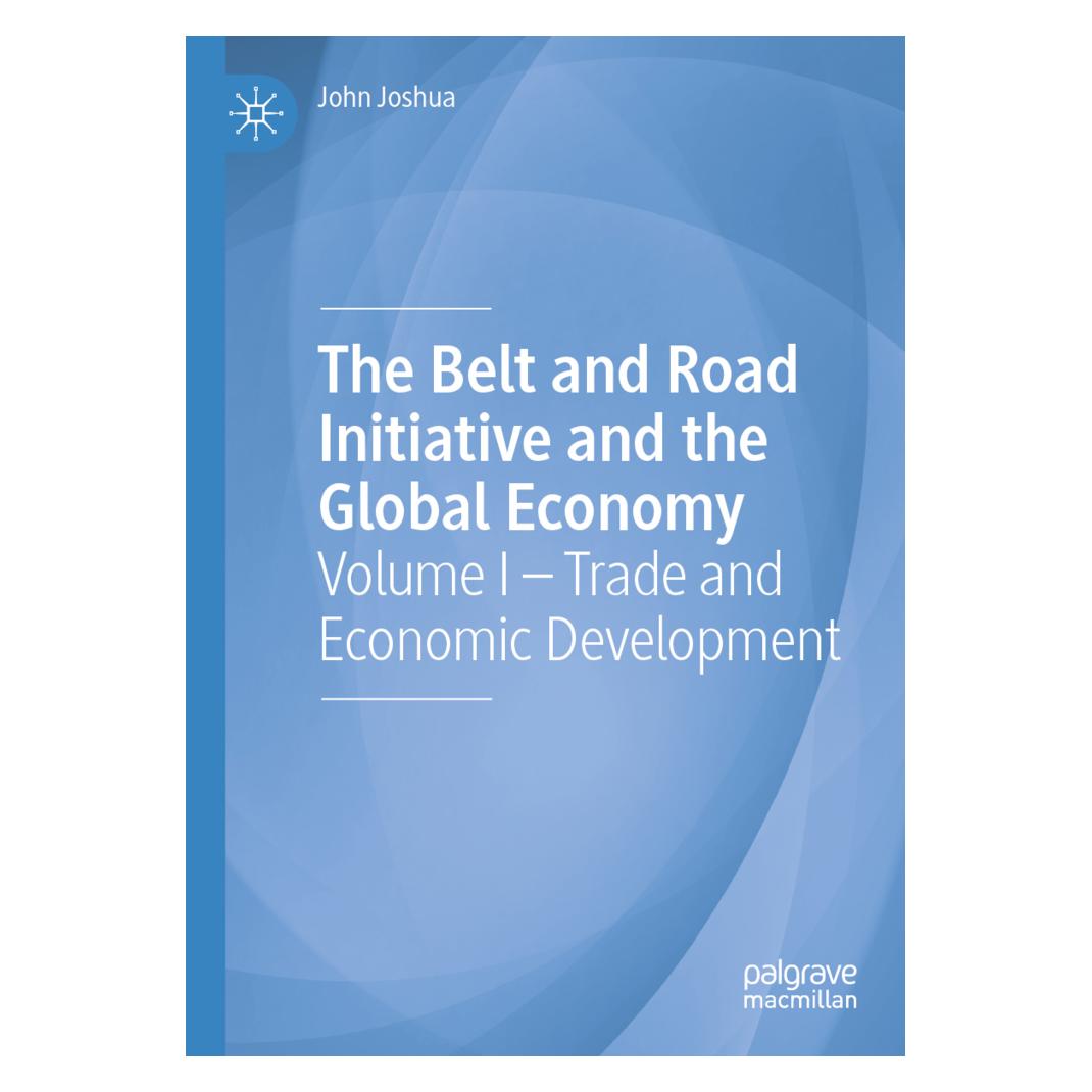 Springer The Belt and Road Initiative and the Global Economy (Englisch, Softcover, John Joshua) (56161126)