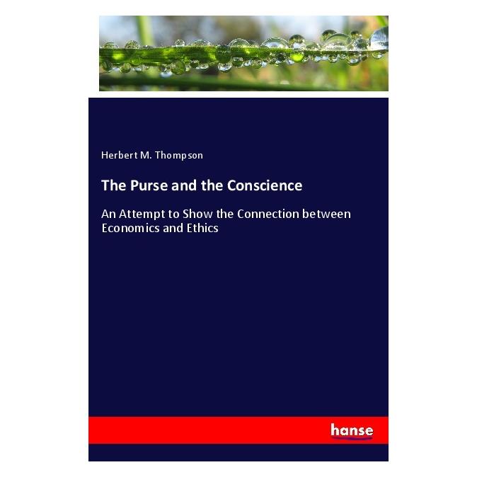 Hansebooks The Purse and the Conscience (Deutsch, Softcover, Herbert M. Thompson) (56168817)
