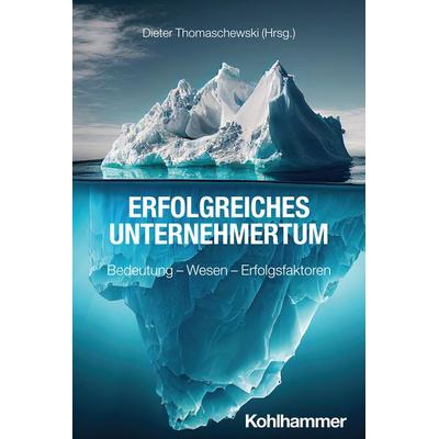 Erfolgreiches Unternehmertum, Taschenbuch von , Kohlhammer, 978-3-17-046046-1