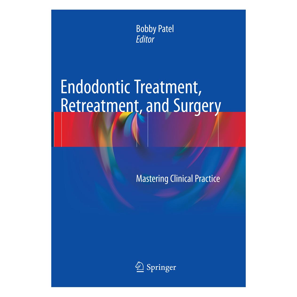 Springer Endodontic Treatment, Retreatment, and Surgery (Englisch, Softcover, Bobby Patel) (56006172)