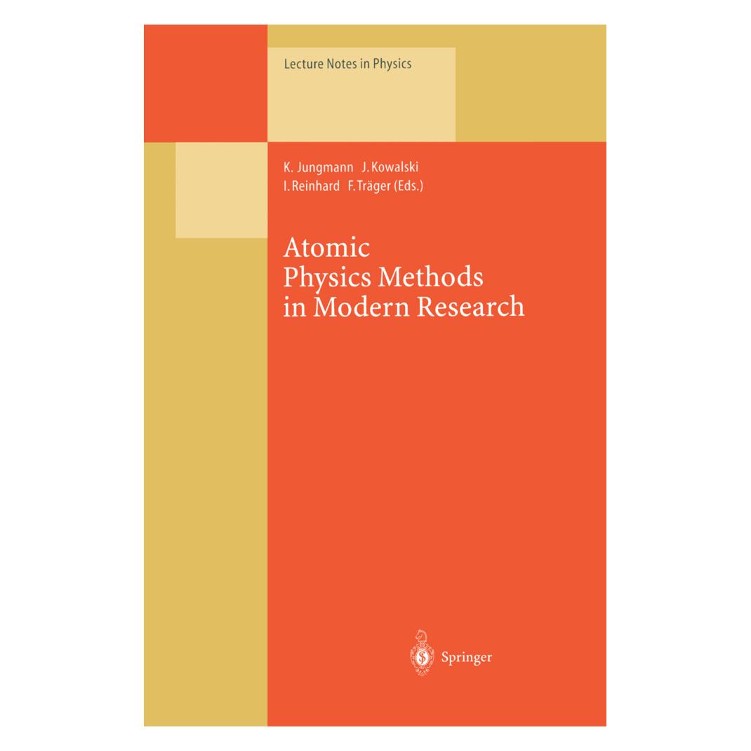 Springer Atomic Physics Methods in Modern Research (Englisch, Softcover, Frank Traeger, Irene, Irene Reinhard, Joachim, Klaus Jungmann, Kowalski, Reinhard et al) (55539139)