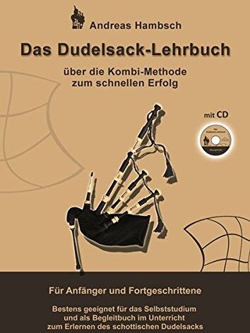 Andreas Hambsch - Das Dudelsack-Lehrbuch mit Audio-CD: Über die Kombi-Methode zum schnellen Erfolg. Für Anfänger und Fortgeschrittene. Bestens geeignet für das ... zum Erlernen des schottischen Dudelsacks. - Preis vom 30.09.2026 09:01:18 h
