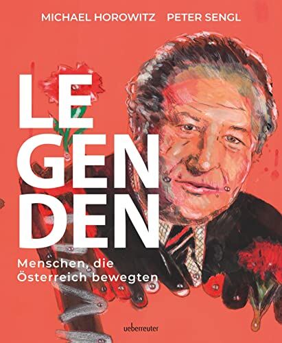 Michael Horowitz - Legenden: Menschen, die Österreich bewegten - Preis vom 10.10.2026 11:48:34 h