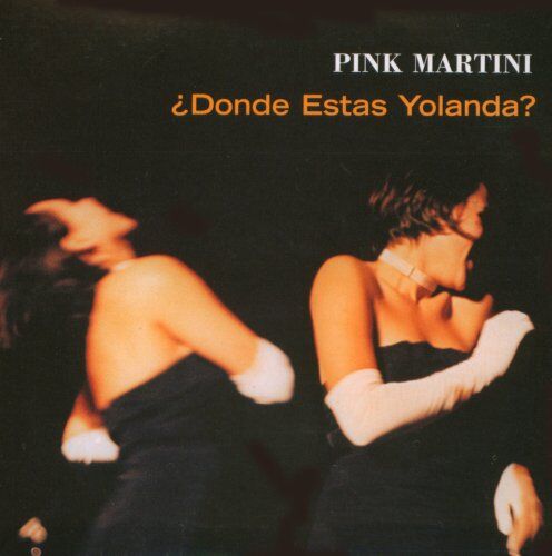 Pink Martini - Donde Estas - Preis vom 06.10.2026 07:26:00 h