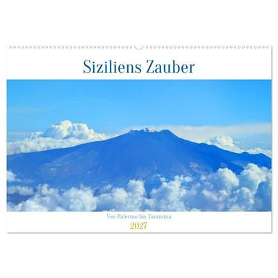 Siziliens Zauber – Von Palermo bis Taormina (Wandkalender 2027 DIN A2 quer), CALVENDO Monatskalender