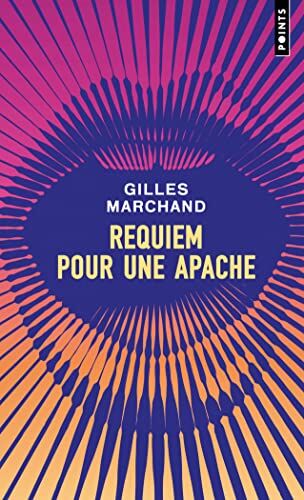 Gilles Marchand - Requiem pour une apache - Preis vom 09.10.2026 07:28:09 h
