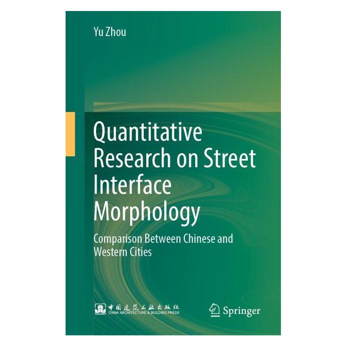 Springer Quantitative Research on Street Interface Morphology (Englisch, Hardcover, Yu Zhou) (63712582)