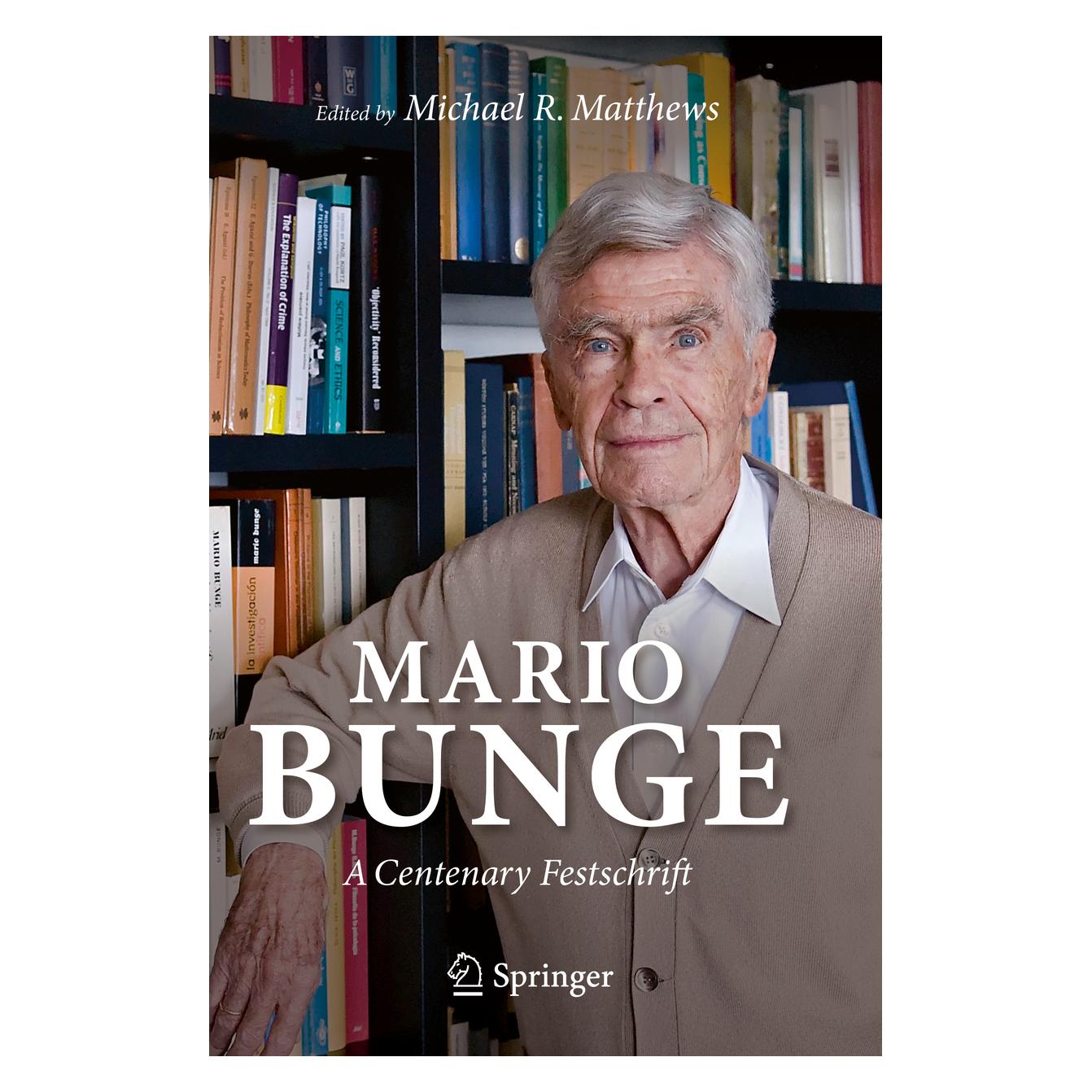Springer Mario Bunge: A Centenary Festschrift (Englisch, Softcover, Michael R. Matthews) (56155584)