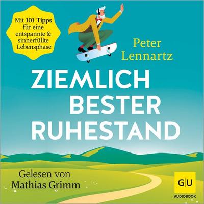 Ziemlich bester Ruhestand - Peter Lennartz, Audio, 9783758900198