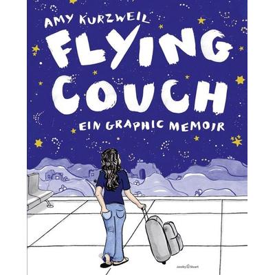 Flying Couch - Ein Graphic Memoir, Taschenbuch von Amy Kurzweil, Verlagshaus Jacoby & Stuart, 978-3-96428-153-1