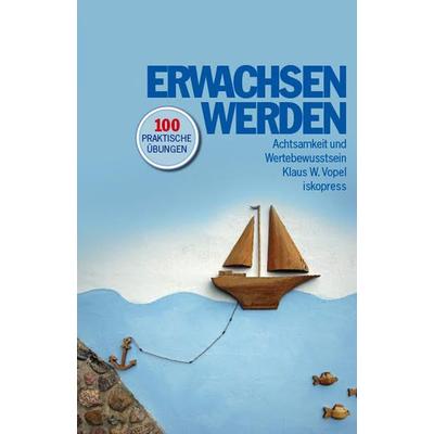 Erwachsen werden, Taschenbuch von Klaus W. Vopel, Iskopress, 978-3-89403-461-0
