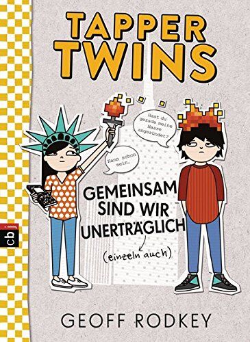 Geoff Rodkey - Tapper Twins - Gemeinsam sind wir unerträglich (Die Tapper Twins-Reihe, Band 2) - Preis vom 07.10.2026 11:45:10 h