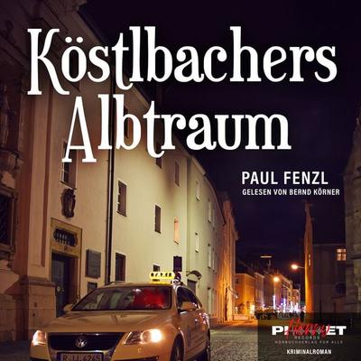 KÖSTLBACHERS ALBTRAUM - Paul Fenzl, Audio, 4069829498616