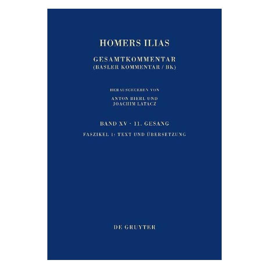 De Gruyter Text und Übersetzung (Deutsch, Griechisch, Hardcover, Anton Bierl, Martin Litchfield West) (65235856)