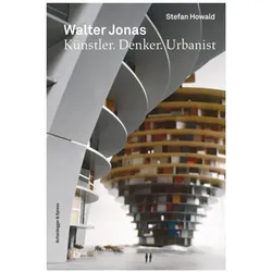 Walter Jonas 19101979, Biografien von Stefan Howald