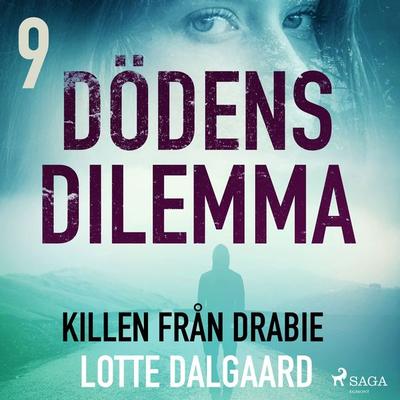 Dödens dilemma 9 - Killen från Dabie - Lotte Dalgaard, Audio, 9788726456240