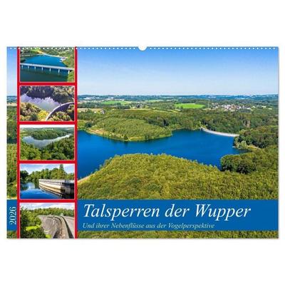 Talsperren der Wupper und ihrer Nebenflüsse aus der Vogelperspektive (Wandkalender 2026 DIN A2 quer), CALVENDO Monatskalender