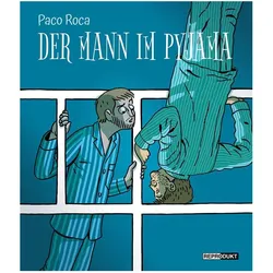 Der Mann im Pyjama, Comics + Manga von Paco Roca, André Höchemer