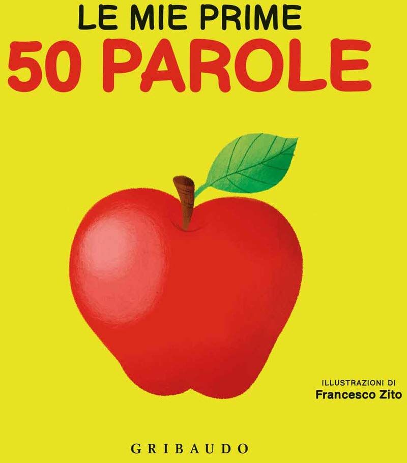 Francesco Zito - Le mie prime 50 parole (Imparare per gioco) - Preis vom 13.10.2026 11:25:28 h