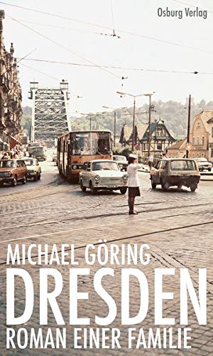 Michael Goring - Dresden: Roman einer Familie - Preis vom 18.10.2026 19:22:15 h