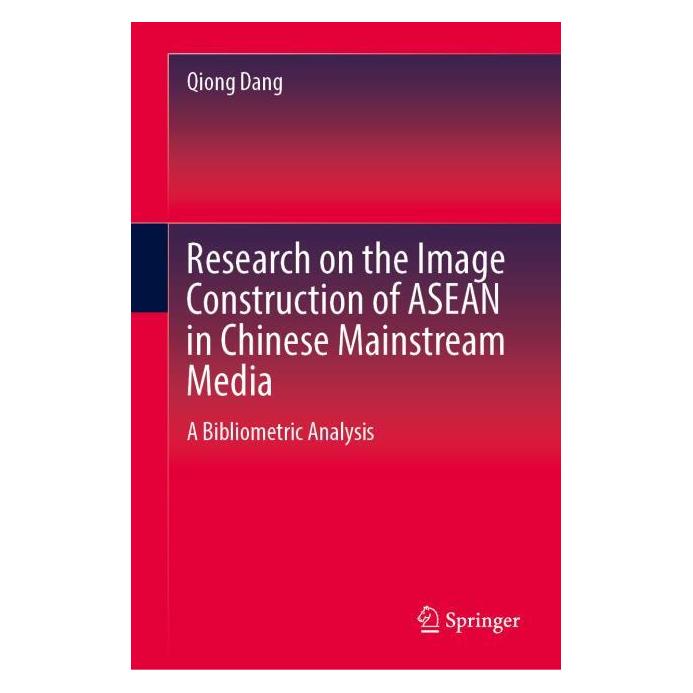 Springer Research on the Image Construction of ASEAN in Chinese Mainstream Media (Englisch, Hardcover, Qiong Dang) (71879079)