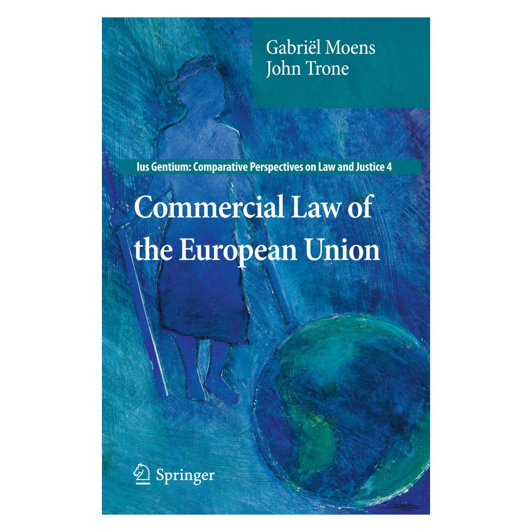 Springer Commercial Law of the European Union (Englisch, Softcover, Gabriël Moens, John Trone) (55400014)