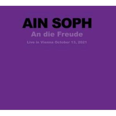Ain Soph: Die Freude (Live In Vienna 2021) - Ain Soph, CD