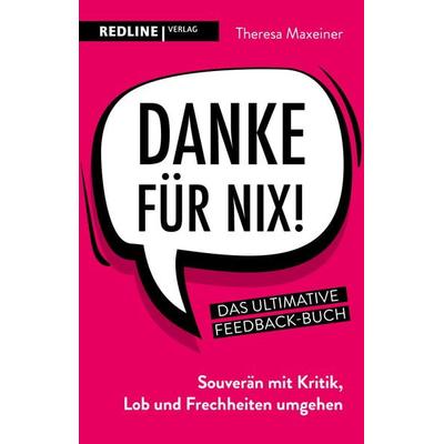 Danke für nix!, Taschenbuch von Theresa Maxeiner, Redline, 978-3-86881-883-3