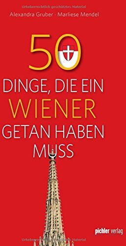 Marliese Mendel - 50 Dinge, die ein Wiener getan haben muss - Preis vom 09.10.2026 07:28:09 h