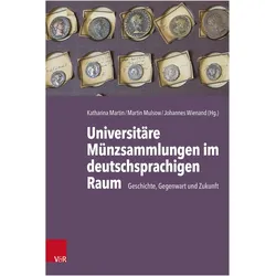 Geschichte, Gegenwart und Zukunft der universitären Münzsammlungen im deutschsprachigen Raum, Fachbücher