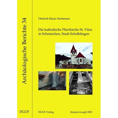 Die katholische Pfarrkirche St. Vitus in Schmiechen, Stadt Schelklingen, Taschenbuch von Dietrich Klaus Hartmann, DGUF, 978-3-945663-19-6