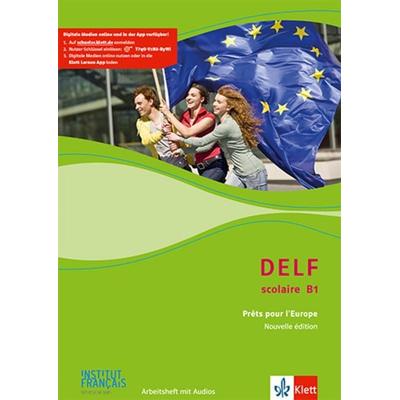 DELF Scolaire B1. Prêts pour l'Europe - Nouvelle édition. Materialien mit Audios zur Vorbereitung der DELF-Prüfung, Set von , Klett Schulbuchverlag,