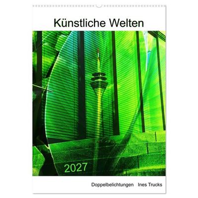 Künstliche Welten (Wandkalender 2027 DIN A2 hoch), CALVENDO Monatskalender