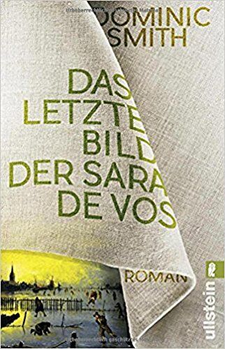 Dominic Smith - Das letzte Bild der Sara de Vos: Roman - Preis vom 17.10.2026 19:25:27 h