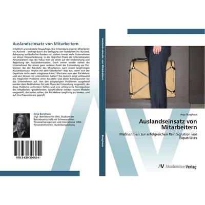 Auslandseinsatz von Mitarbeitern, Taschenbuch von Anja Burghaus, AV Akademikerverlag, 978-3-639-39645-4
