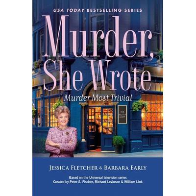 Murder, She Wrote: Murder Most Trivial, Gebundene Ausgabe von Barbara Early,Jessica Fletcher, Random House N.Y., 978-0-593-95290-0