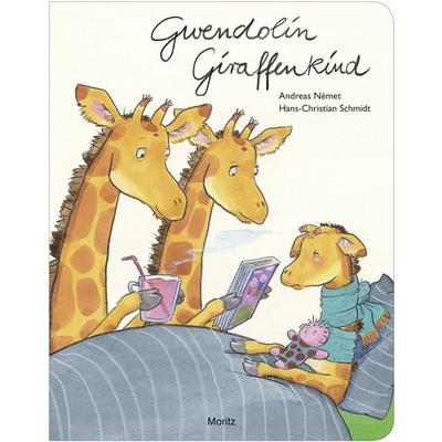 Gwendolin Giraffenkind, Gebundene Ausgabe von Andreas Nemet,Hans-Christian Schmidt, Moritz, 978-3-89565-248-6