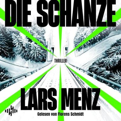 Die Schanze - Lars Menz, Audio, 9783844941760