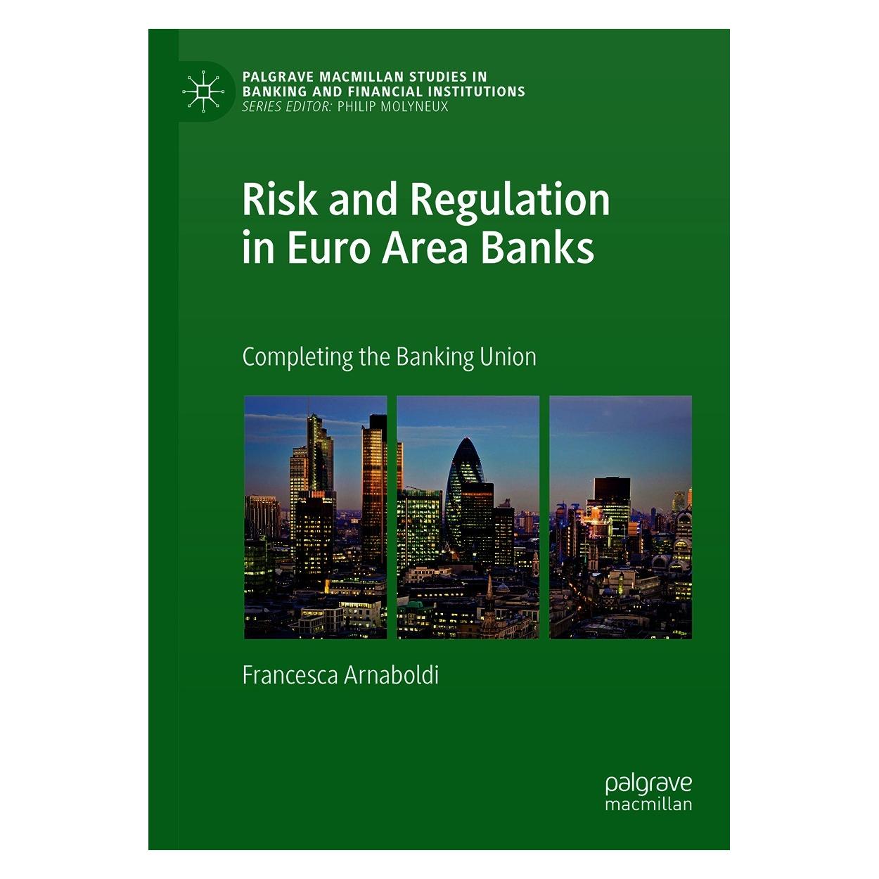 Springer Risk and Regulation in Euro Area Banks (9783030234287)
