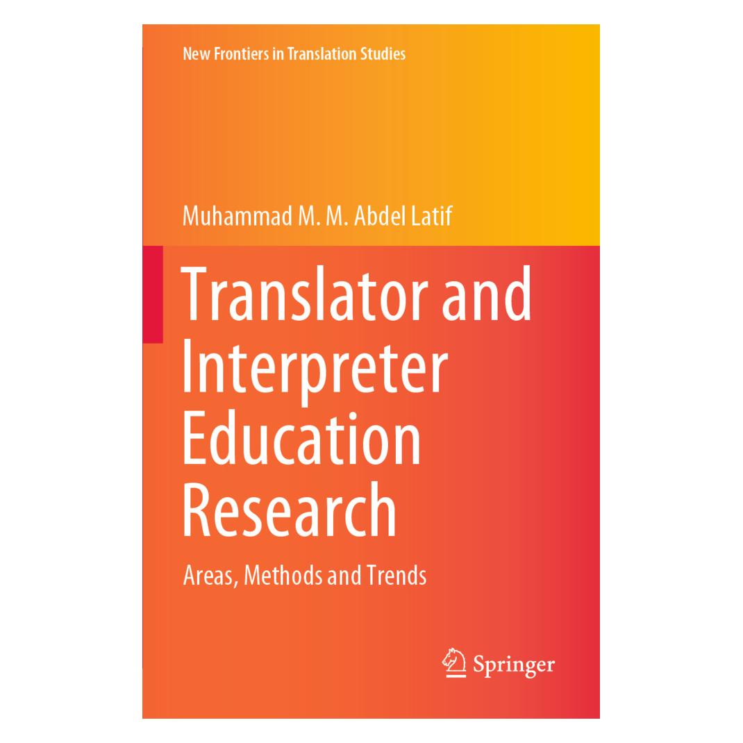 Springer Translator and Interpreter Education Research (Englisch, Softcover, Muhammad M. M. Abdel Latif) (56211165)