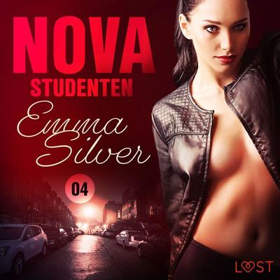 Nova 4: Studenten - erotisk novell - Emma Silver, Audio, 9788726396928