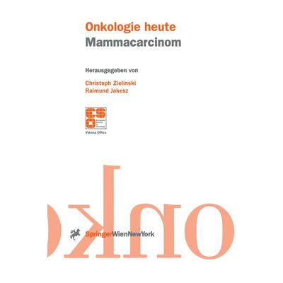 Mammacarcinom, Taschenbuch von Christoph Zielinski,Raimund Jakesz, Springer Wien, 978-3-211-83168-7
