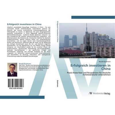 Erfolgreich investieren in China, Taschenbuch von Ronald Qualmann, AV Akademikerverlag, 978-3-639-44744-6