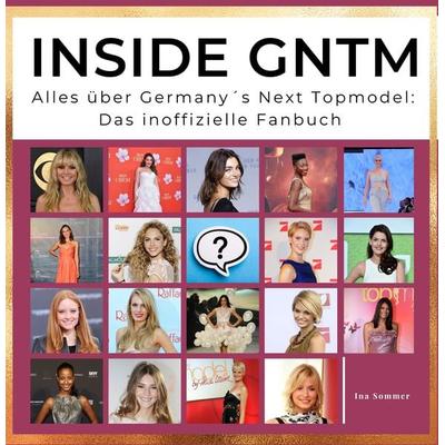 Inside GNTM, Taschenbuch von Ina Sommer, 27amigos, 978-3-7505-2361-6