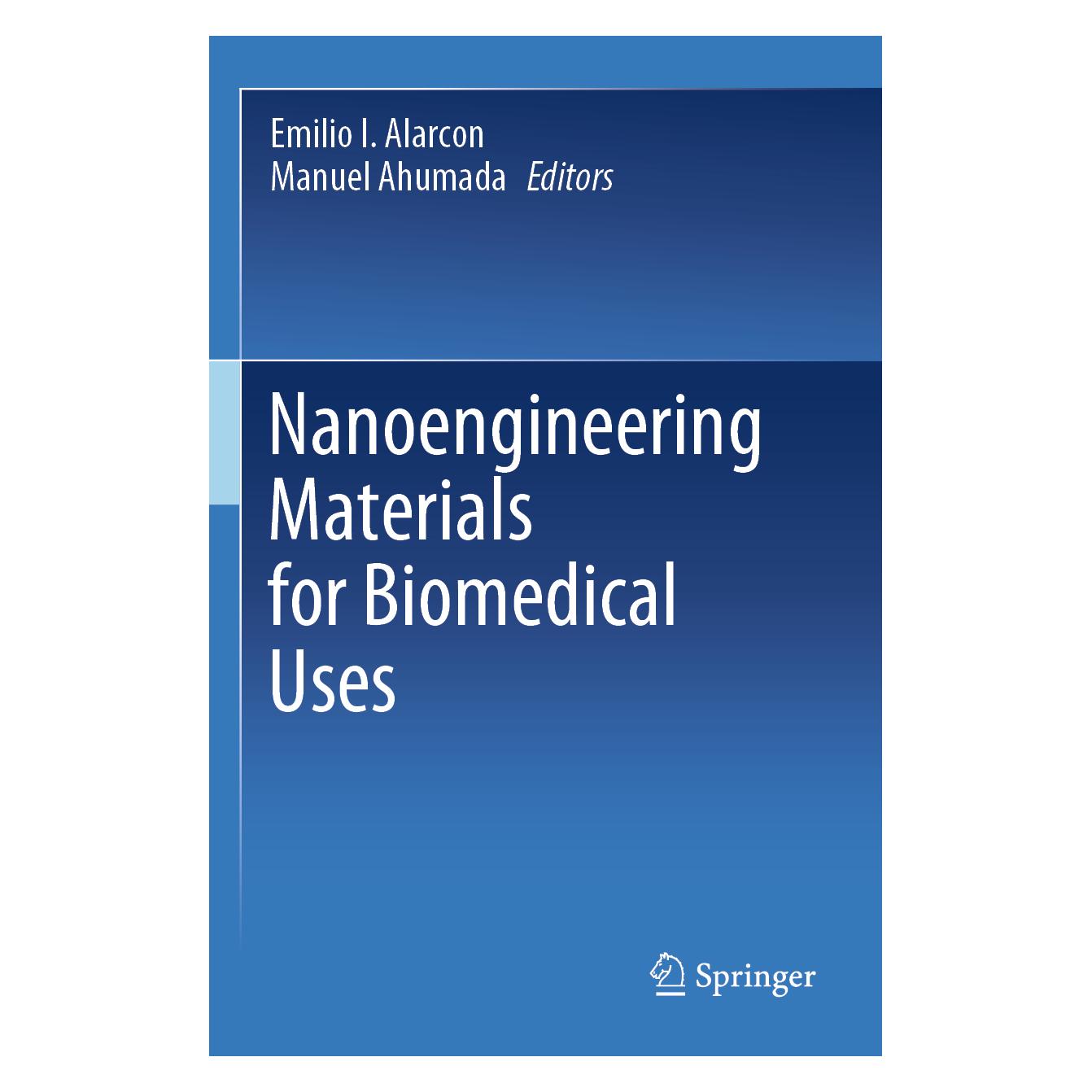 Springer Nanoengineering Materials for Biomedical Uses (Englisch, Softcover, Emilio I. Alarcon, Manuel Ahumada) (56164254)